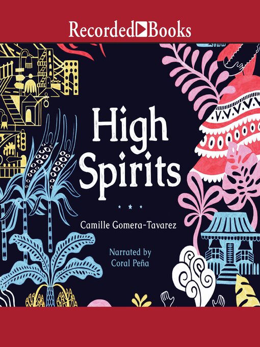 Title details for High Spirits by Camille Gomera-Tavarez - Available